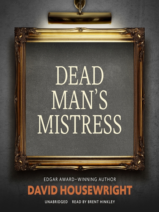 Title details for Dead Man's Mistress by David Housewright - Available